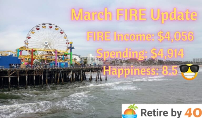 March 2024 FIRE Update – Retire by 40