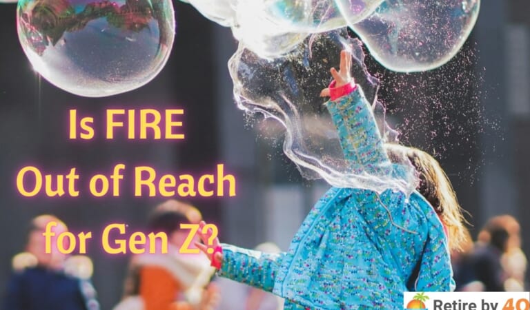 Is FIRE Out of Reach for Gen Z?